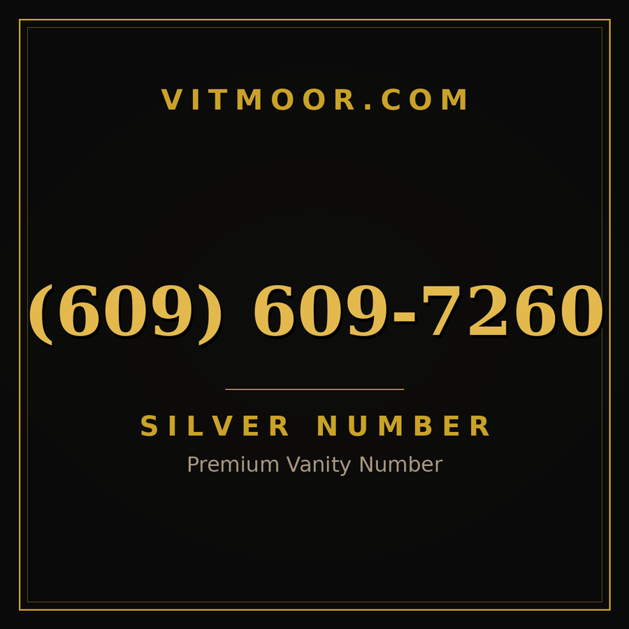 VITMOOR Silver premium number (609) 609-7260