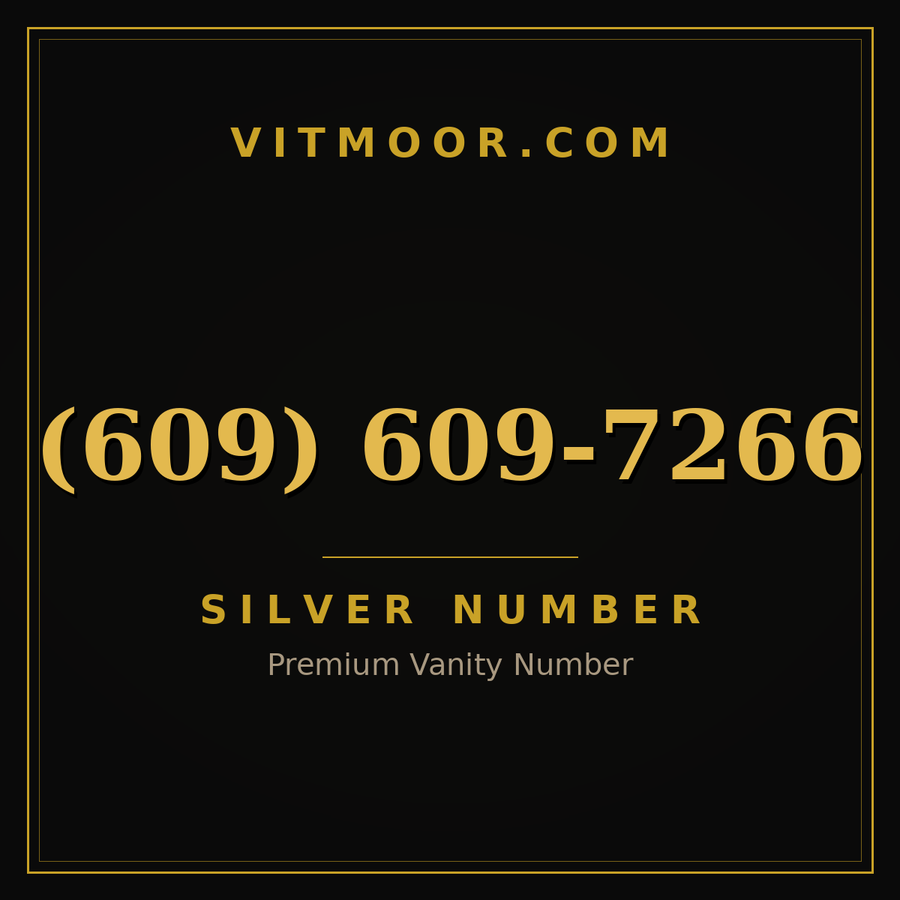 VITMOOR Silver premium number (609) 609-7266