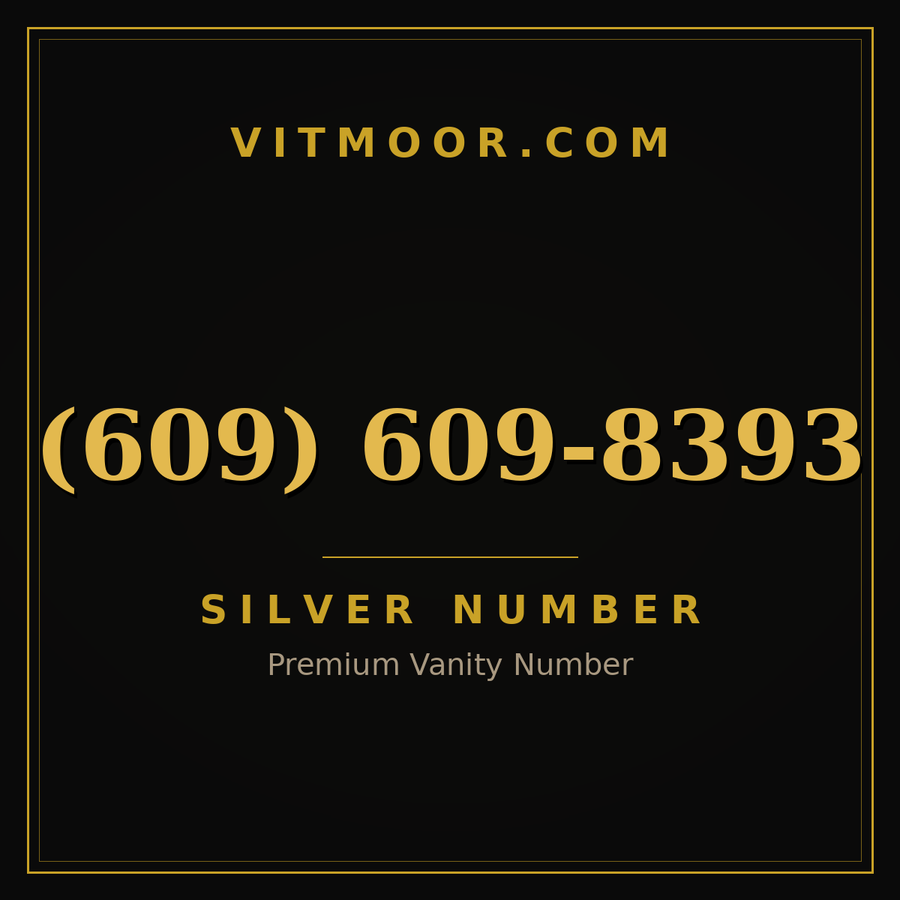 VITMOOR Silver premium number (609) 609-8393