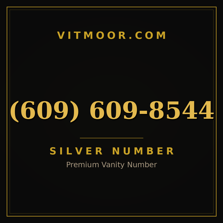 VITMOOR Silver premium number (609) 609-8544