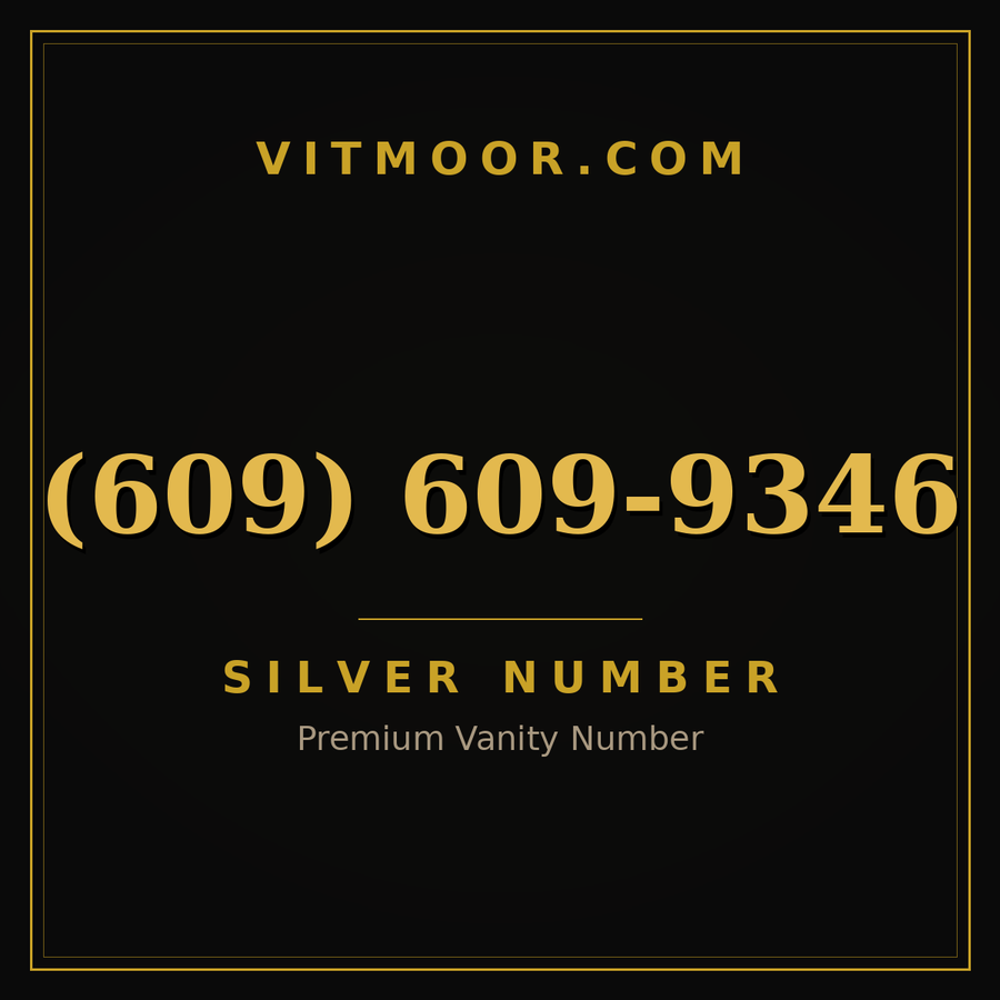 VITMOOR Silver premium number (609) 609-9346