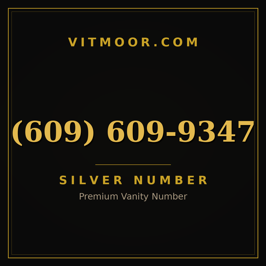 VITMOOR Silver premium number (609) 609-9347