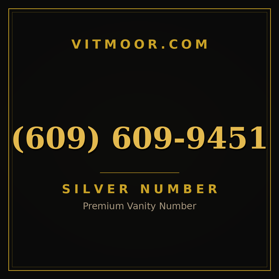 VITMOOR Silver premium number (609) 609-9451