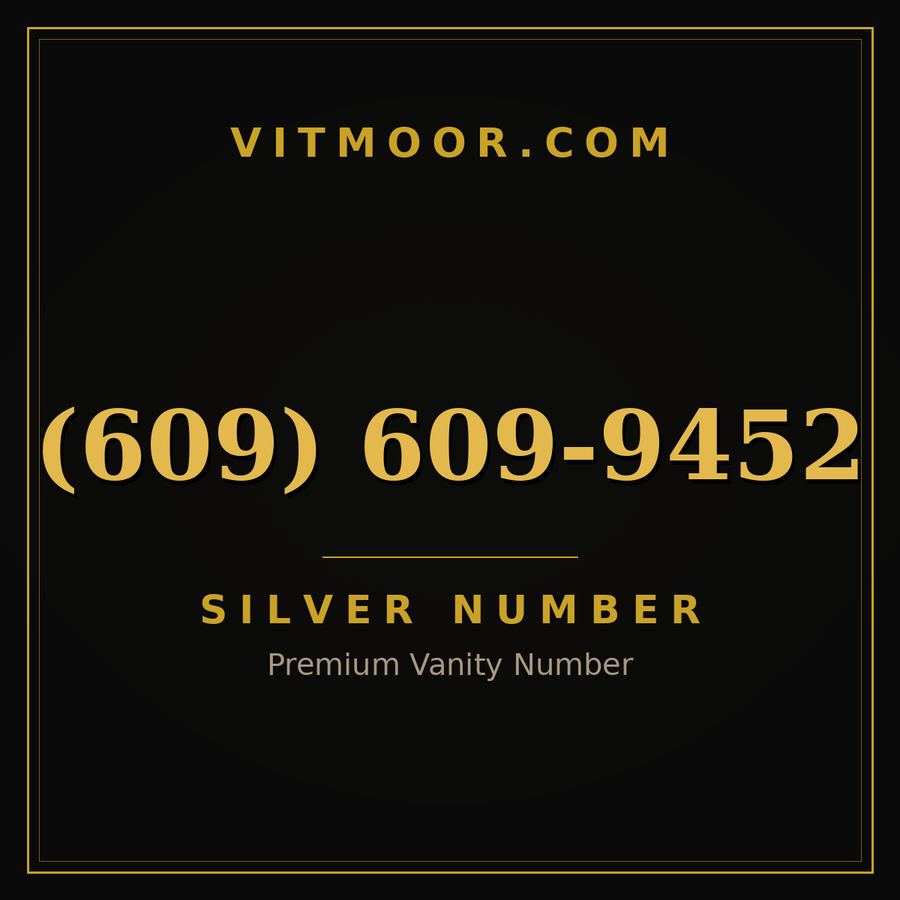 VITMOOR Silver premium number (609) 609-9452