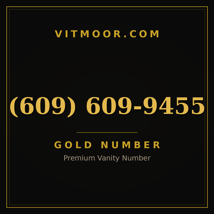 VITMOOR Gold premium number (609) 609-9455