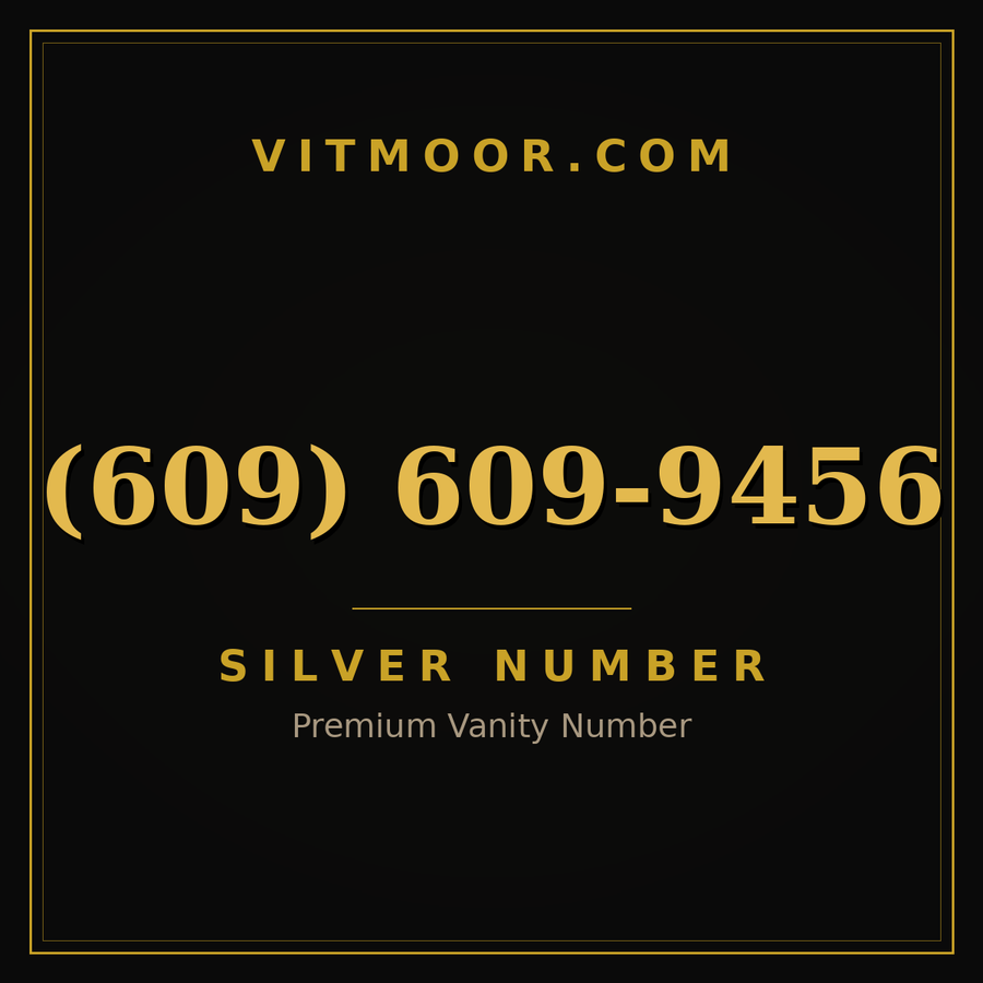 VITMOOR Silver premium number (609) 609-9456