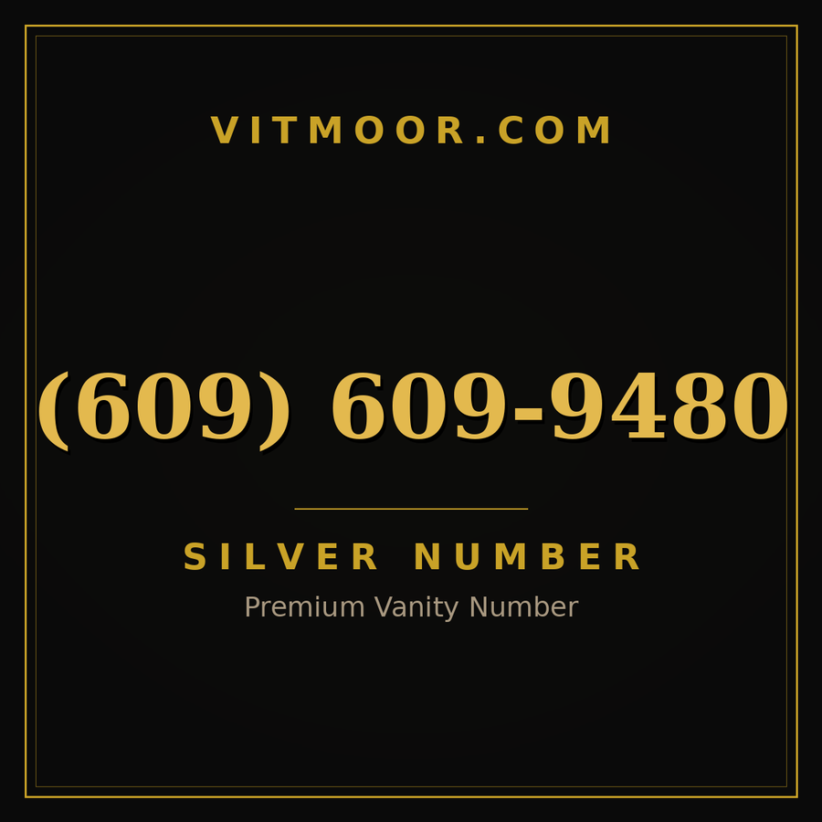 VITMOOR Silver premium number (609) 609-9480