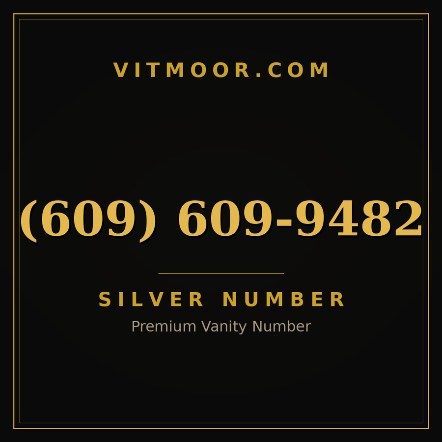 VITMOOR Silver premium number (609) 609-9482