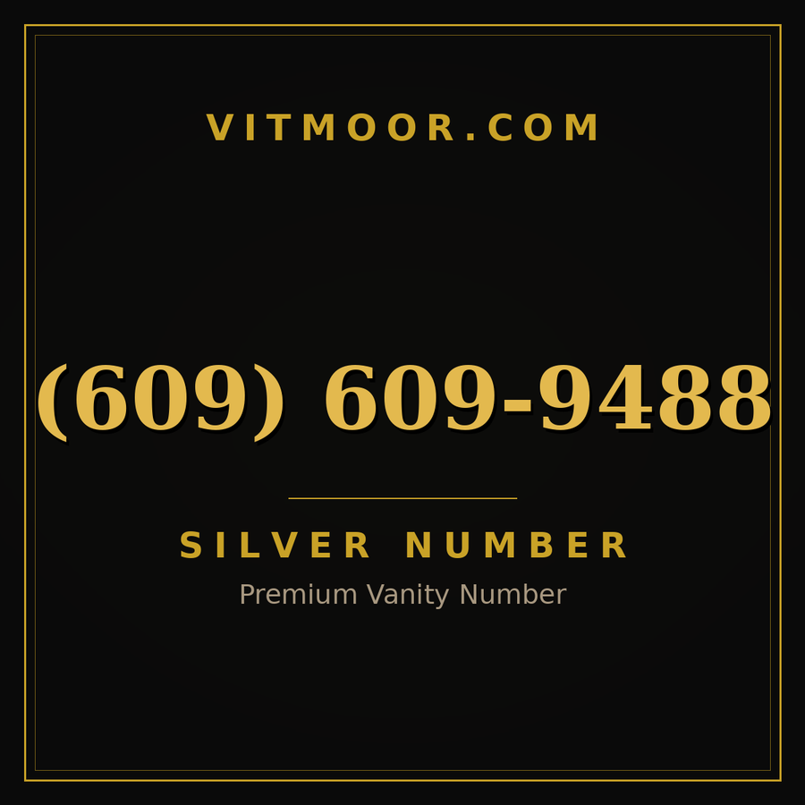 VITMOOR Silver premium number (609) 609-9488