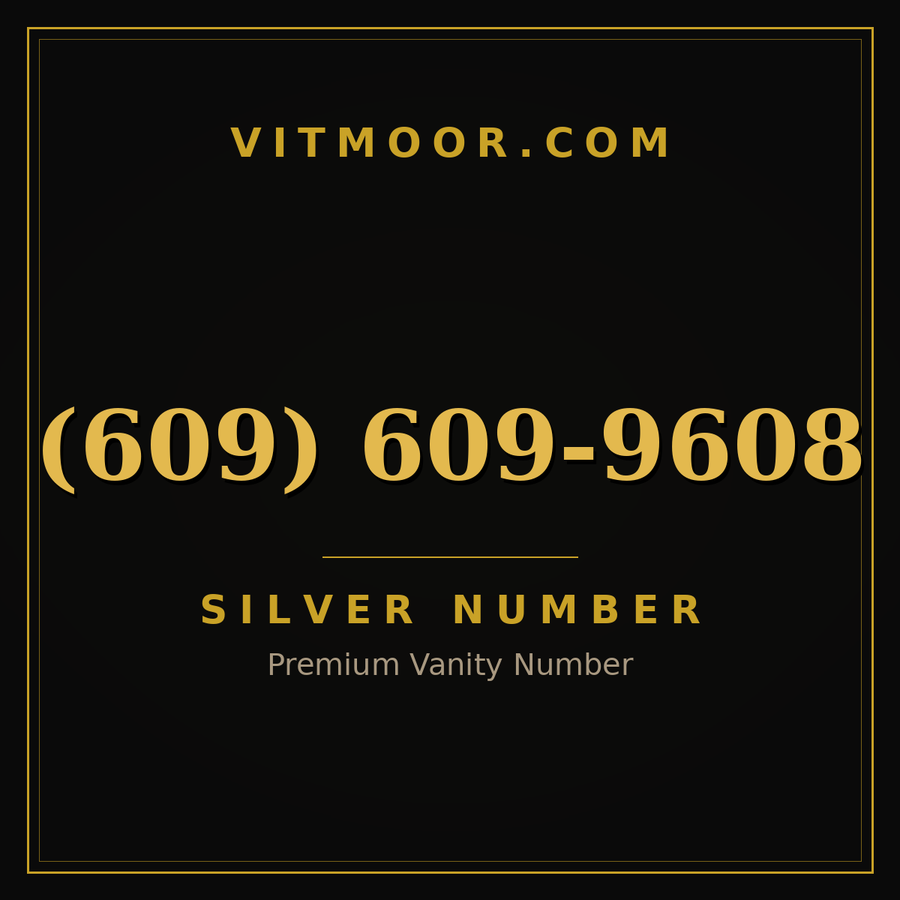 VITMOOR Silver premium number (609) 609-9608