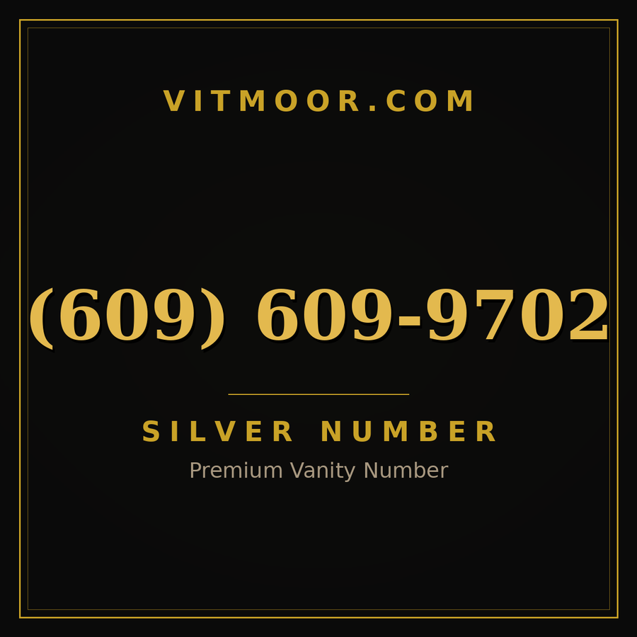 VITMOOR Silver premium number (609) 609-9702