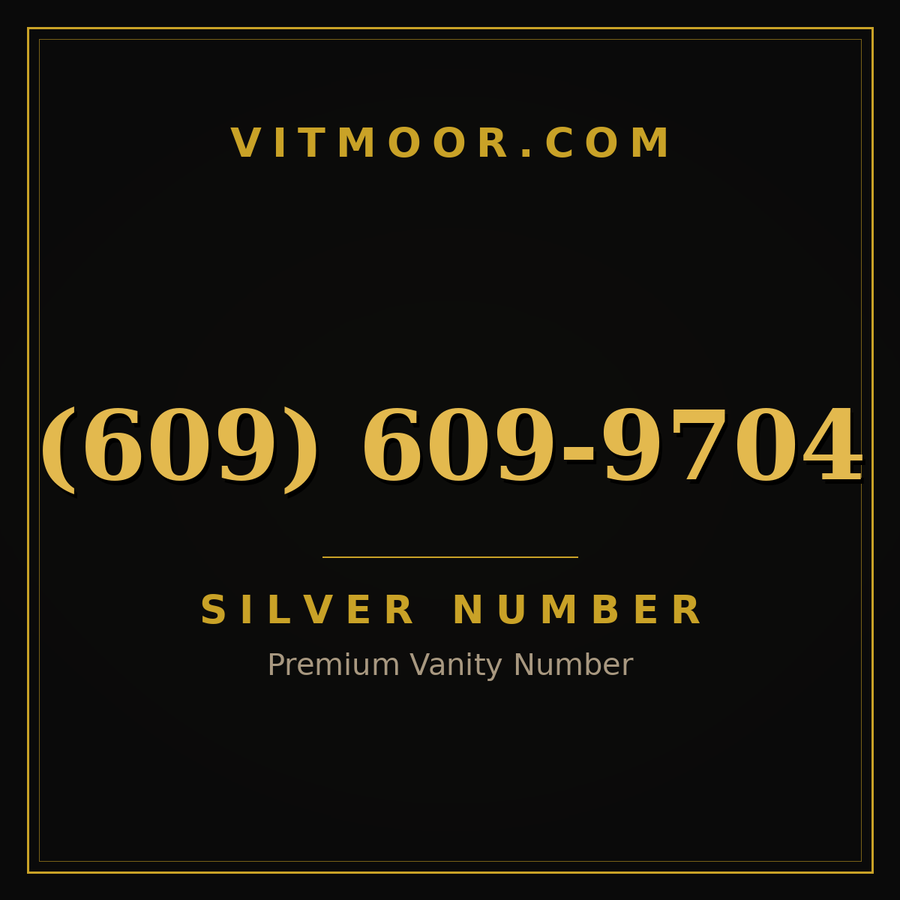 VITMOOR Silver premium number (609) 609-9704