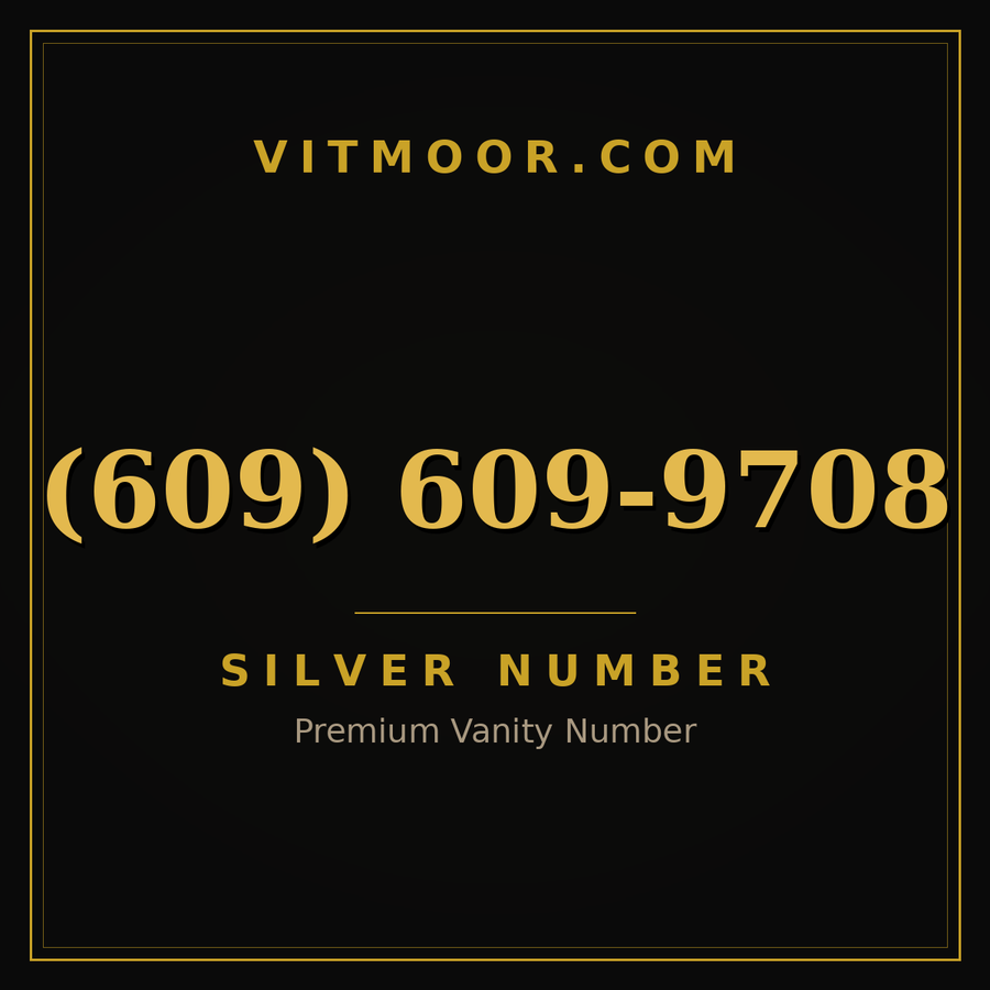 VITMOOR Silver premium number (609) 609-9708