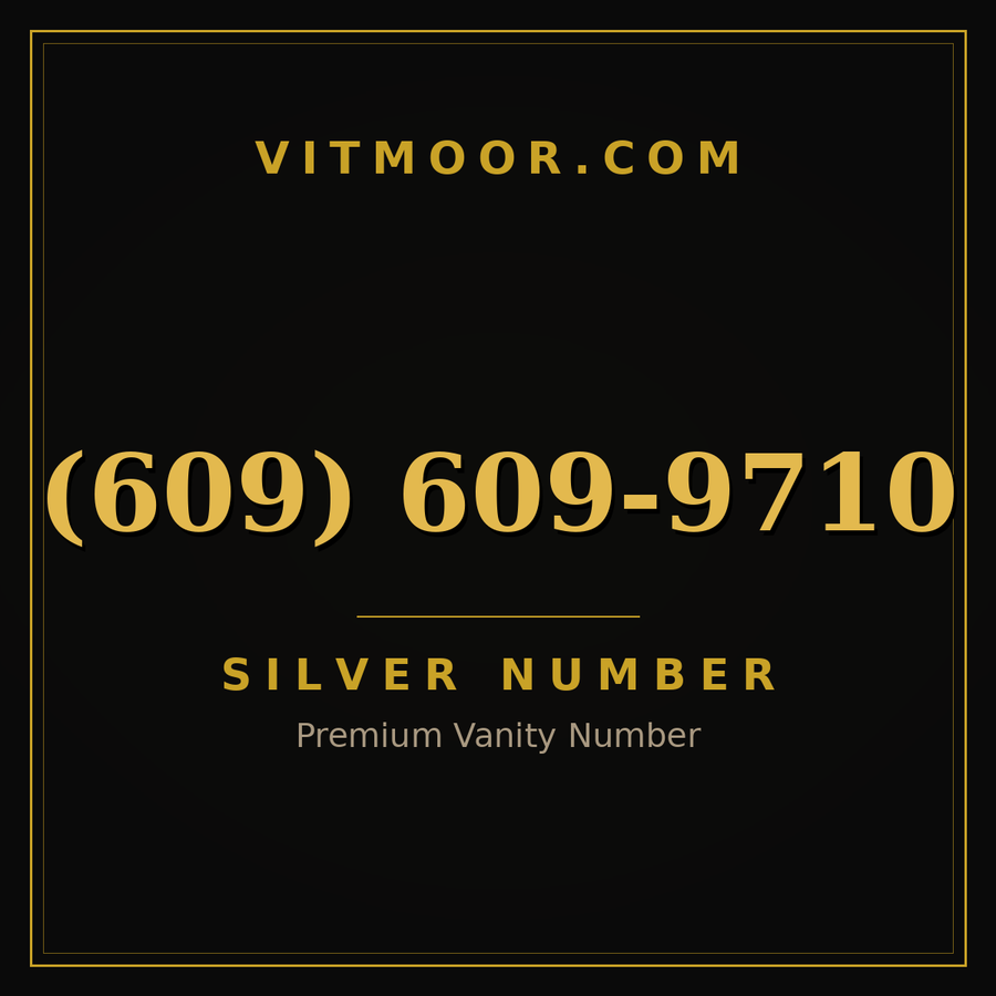 VITMOOR Silver premium number (609) 609-9710