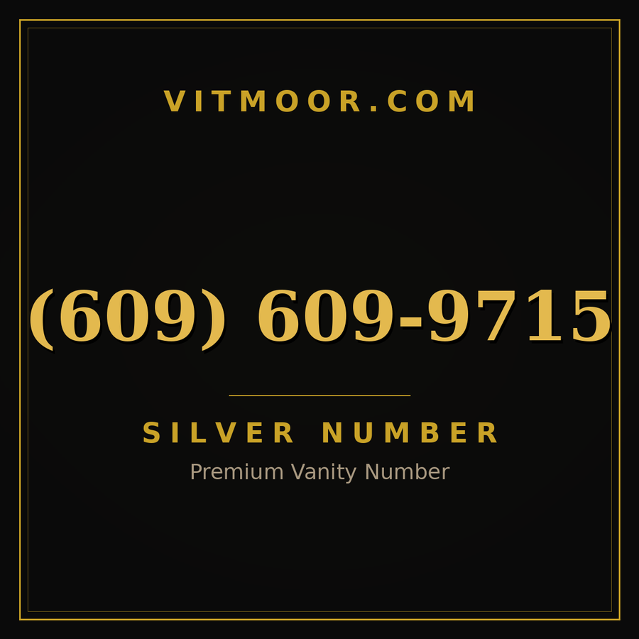 VITMOOR Silver premium number (609) 609-9715