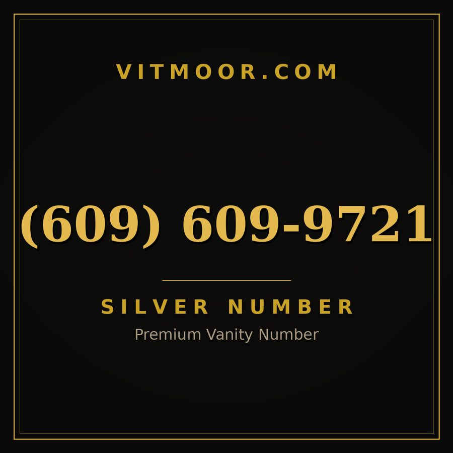 VITMOOR Silver premium number (609) 609-9721