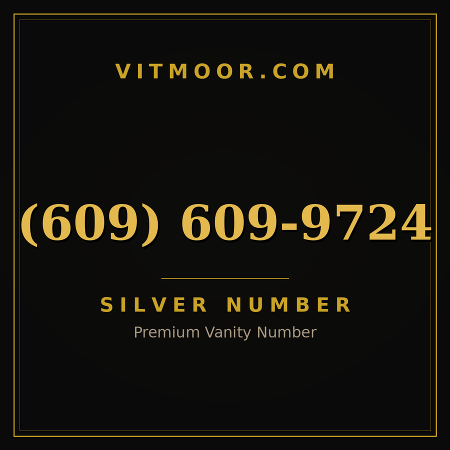VITMOOR Silver premium number (609) 609-9724