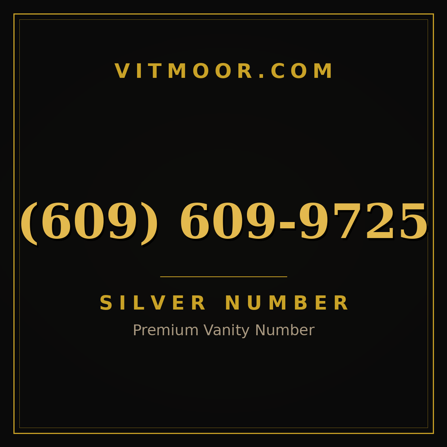 VITMOOR Silver premium number (609) 609-9725