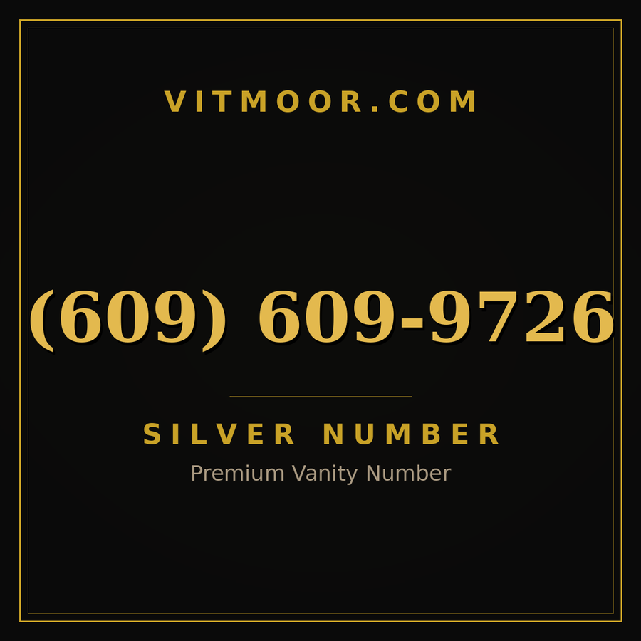 VITMOOR Silver premium number (609) 609-9726
