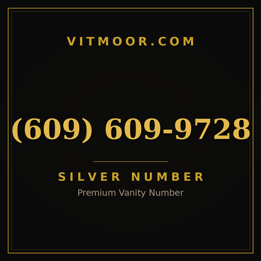 VITMOOR Silver premium number (609) 609-9728