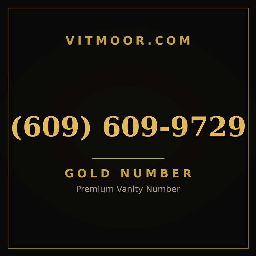 VITMOOR Gold premium number (609) 609-9729