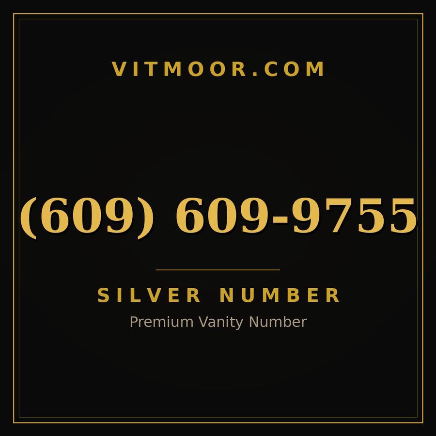 VITMOOR Silver premium number (609) 609-9755