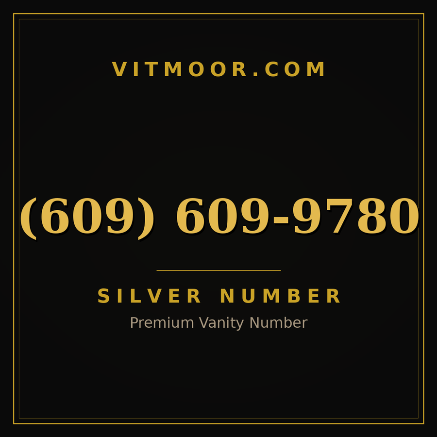 VITMOOR Silver premium number (609) 609-9780