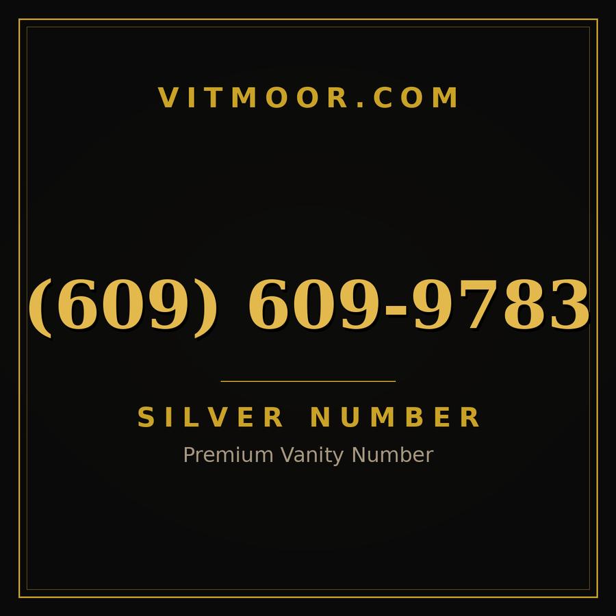 VITMOOR Silver premium number (609) 609-9783