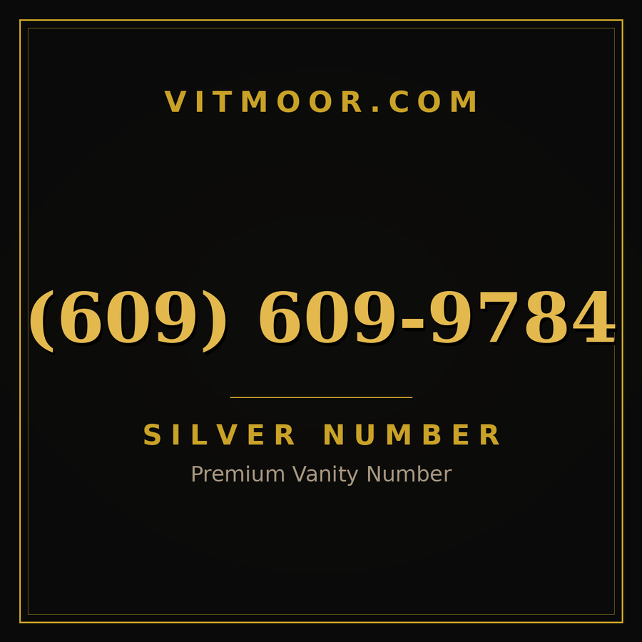 VITMOOR Silver premium number (609) 609-9784