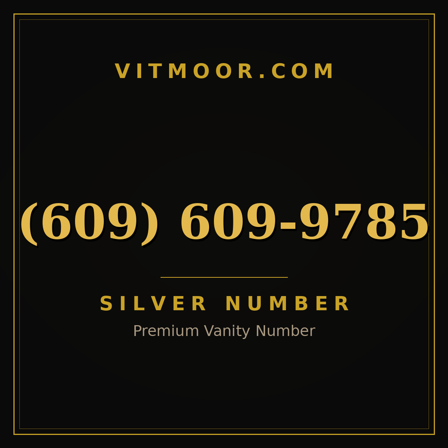 VITMOOR Silver premium number (609) 609-9785