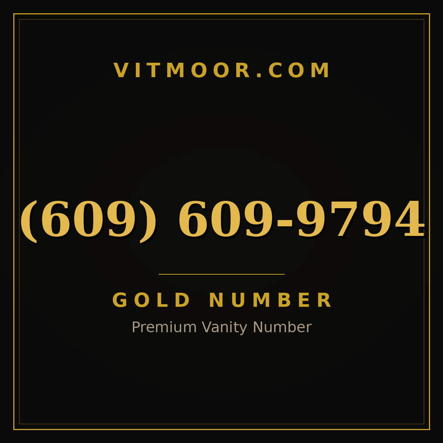 VITMOOR Gold premium number (609) 609-9794