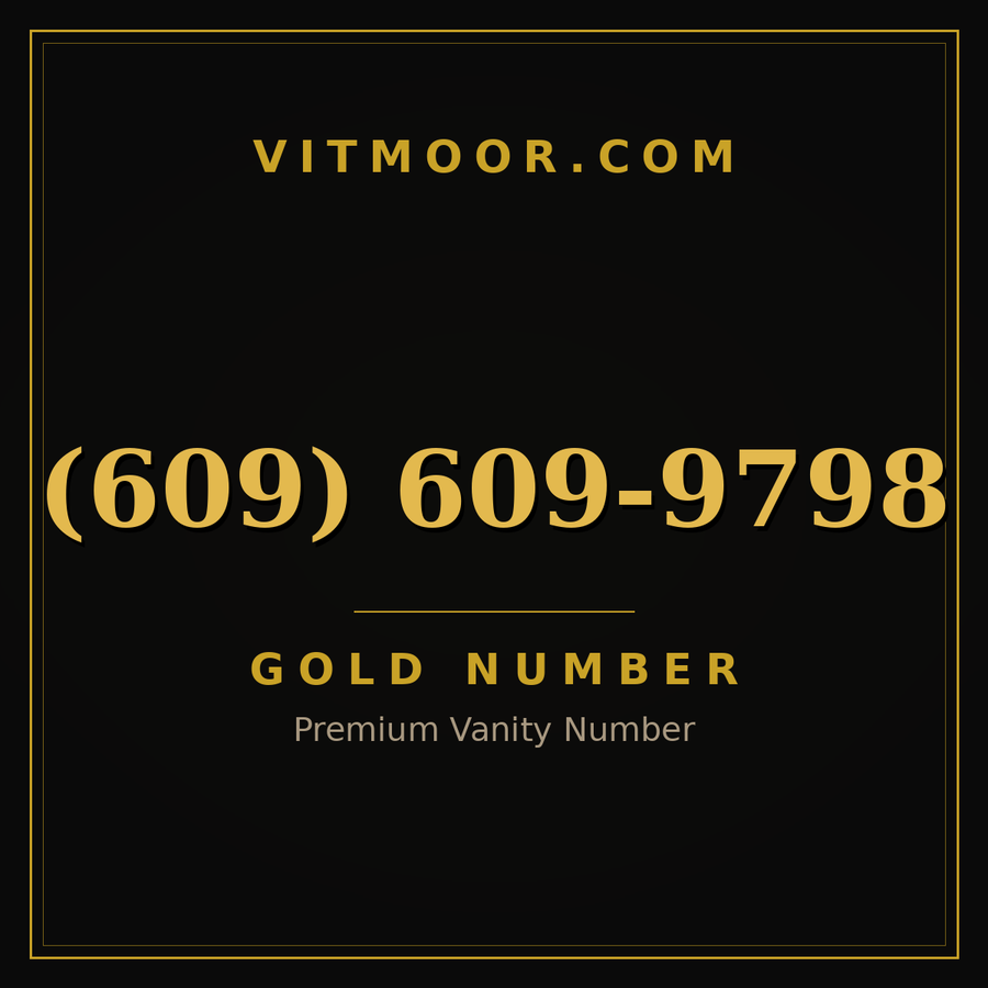 VITMOOR Gold premium number (609) 609-9798