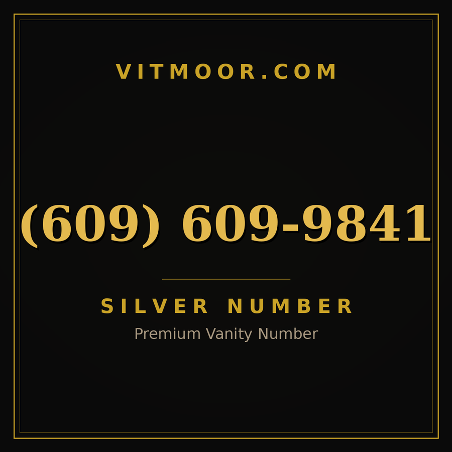 VITMOOR Silver premium number (609) 609-9841