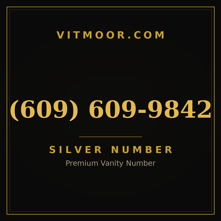 VITMOOR Silver premium number (609) 609-9842