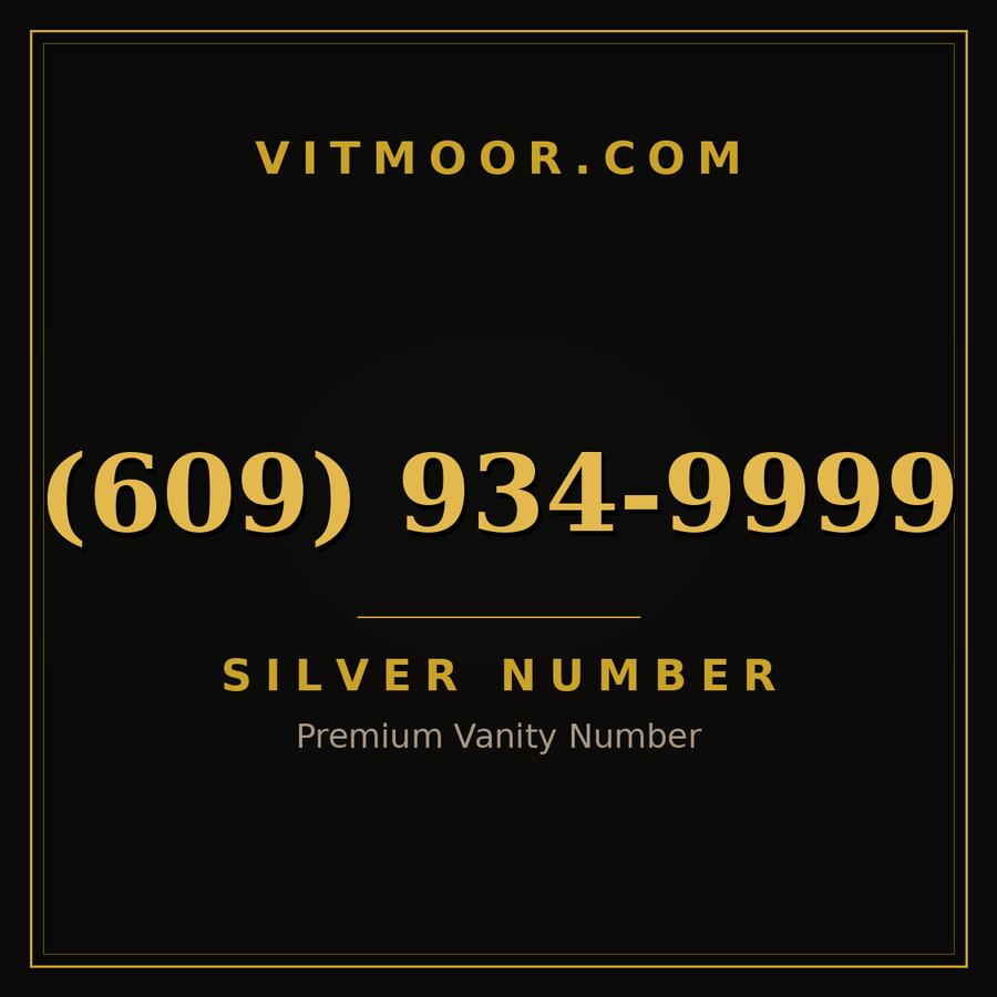 VITMOOR Silver premium number (609) 934-9999