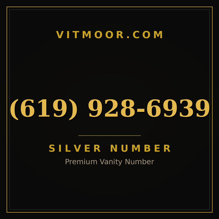 VITMOOR Silver premium number (619) 928-6939