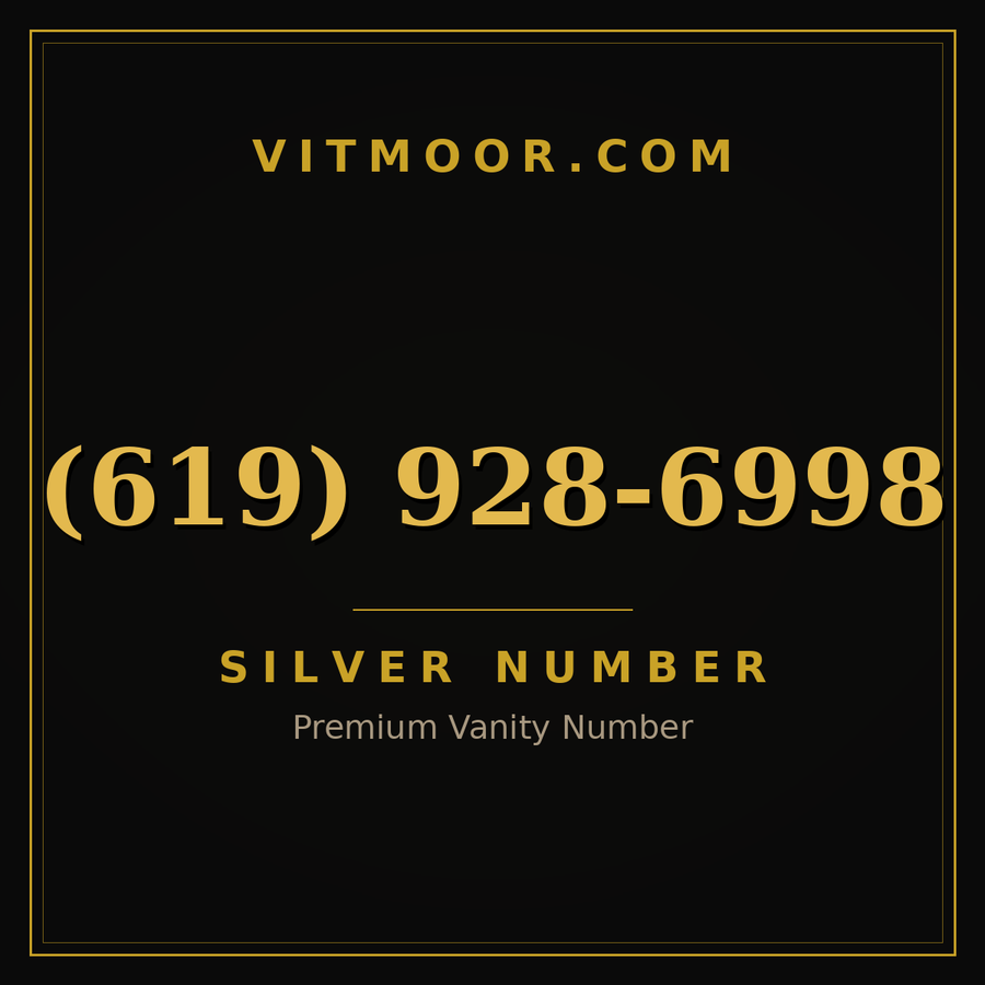 VITMOOR Silver premium number (619) 928-6998
