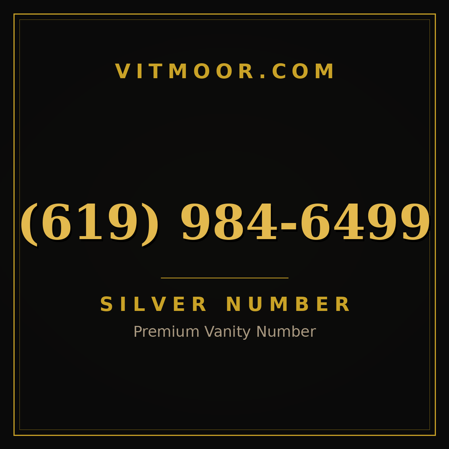 VITMOOR Silver premium number (619) 984-6499