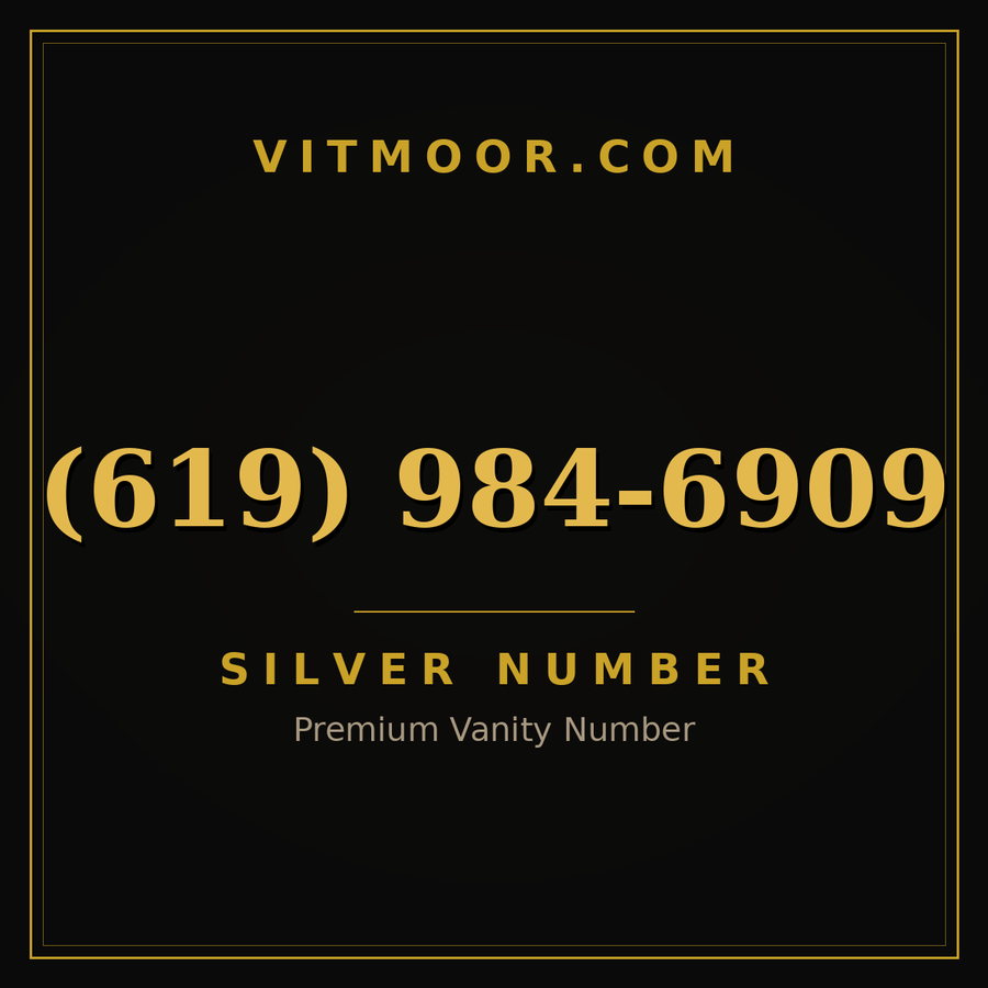 VITMOOR Silver premium number (619) 984-6909