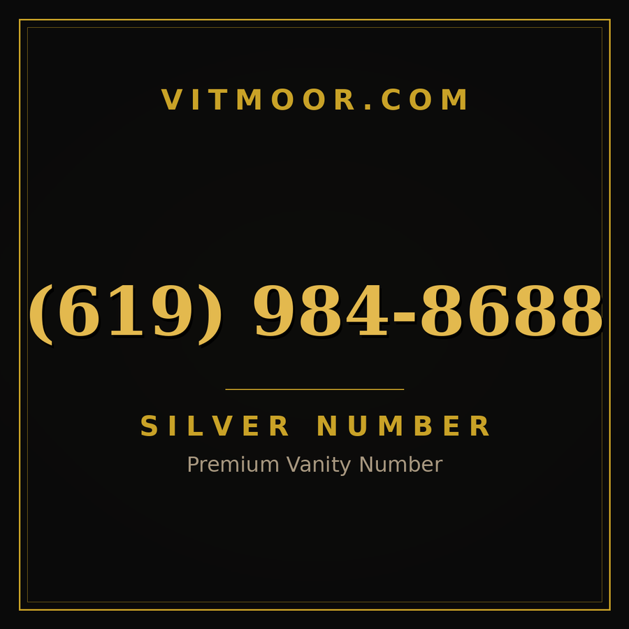 VITMOOR Silver premium number (619) 984-8688