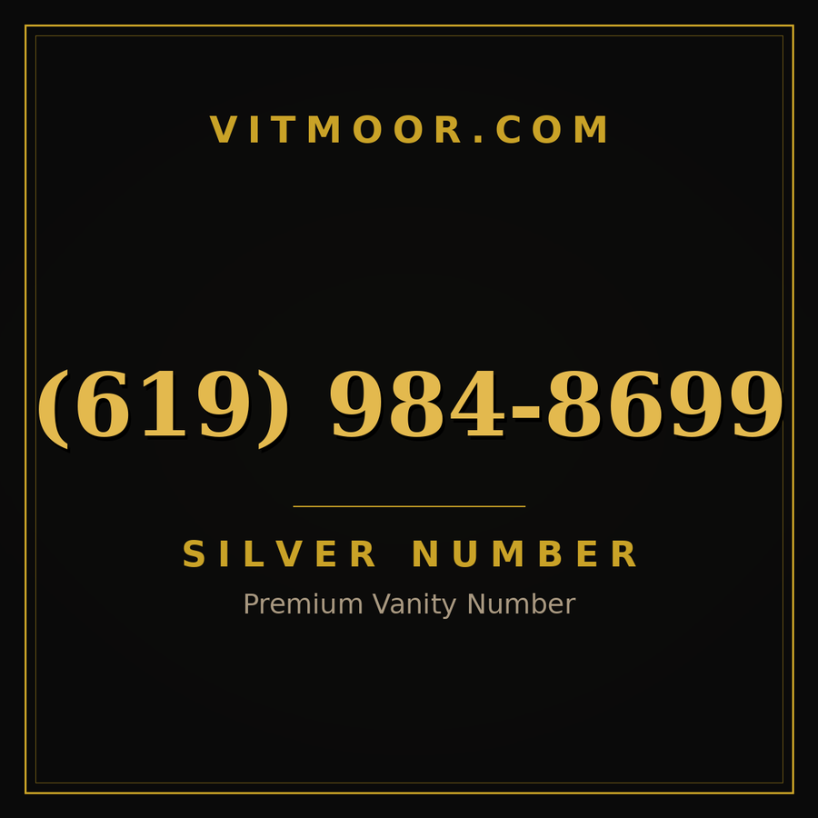 VITMOOR Silver premium number (619) 984-8699