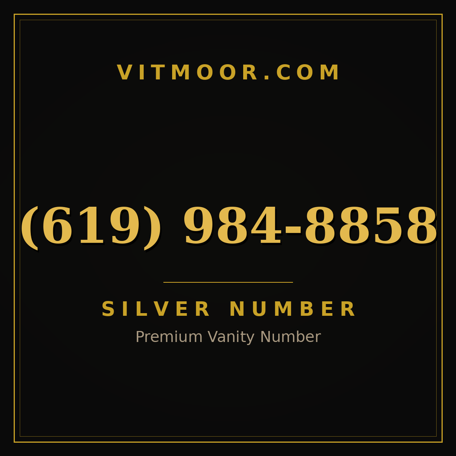 VITMOOR Silver premium number (619) 984-8858