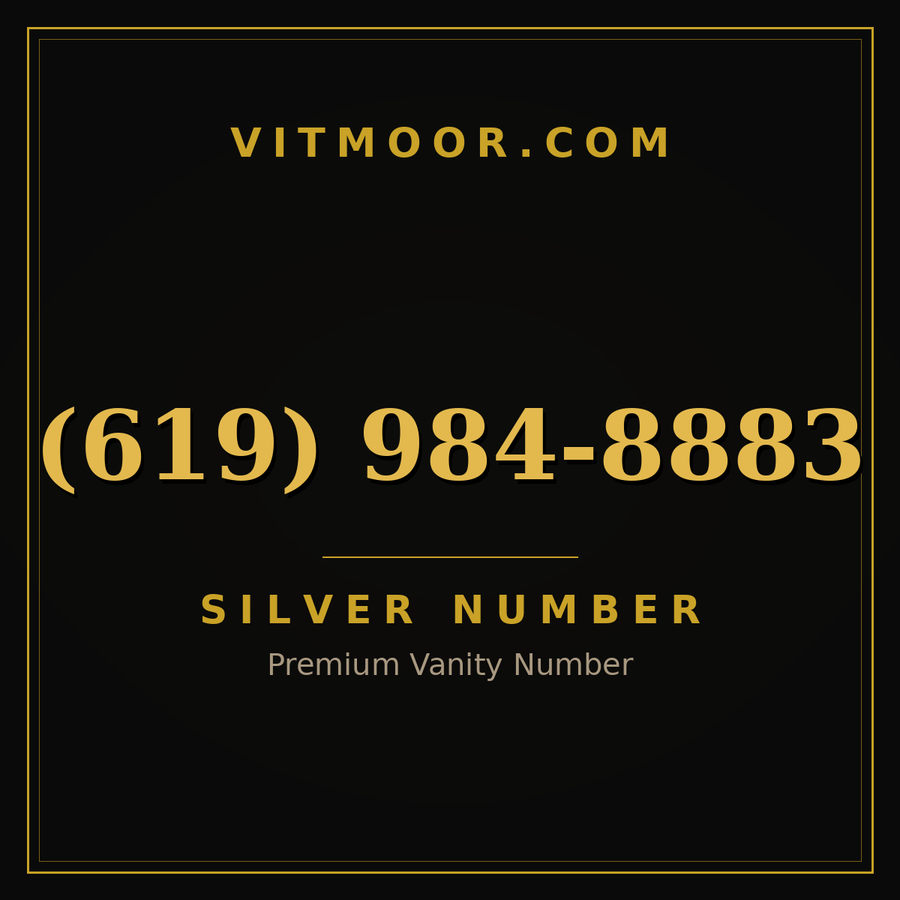 VITMOOR Silver premium number (619) 984-8883