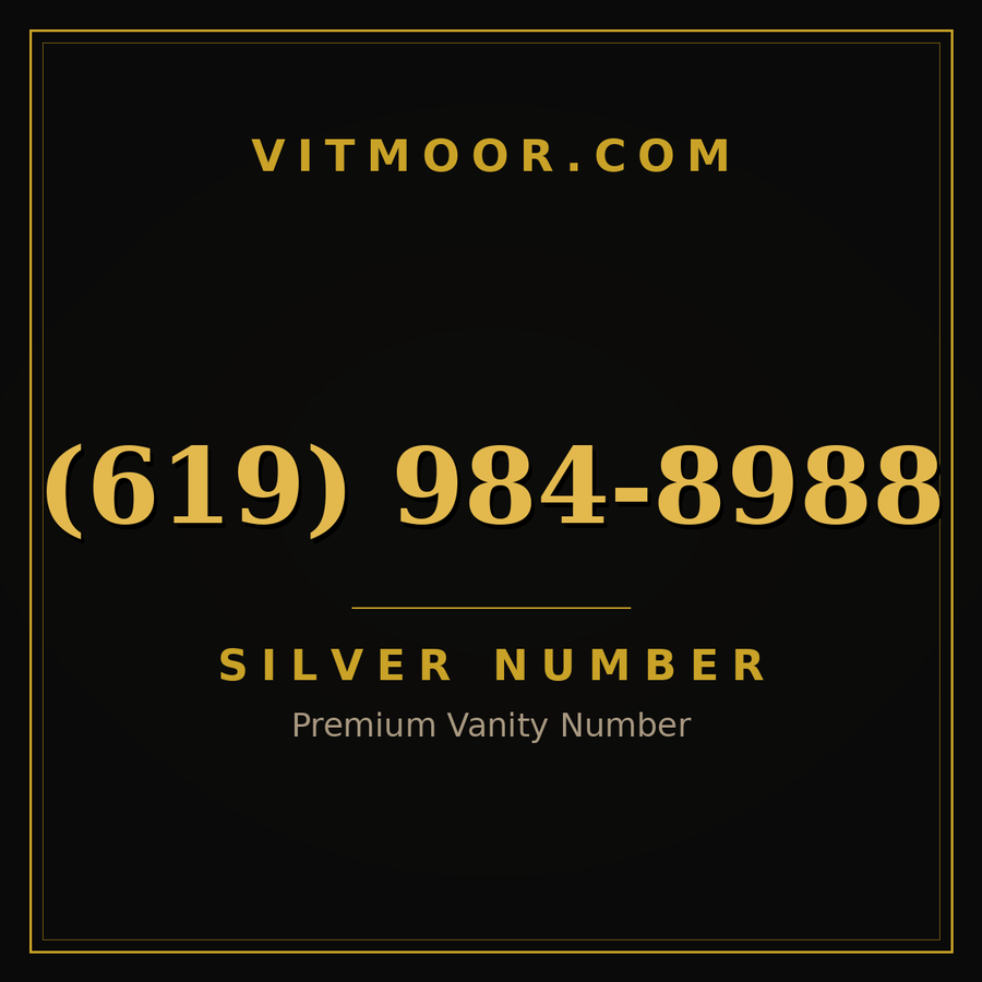 VITMOOR Silver premium number (619) 984-8988