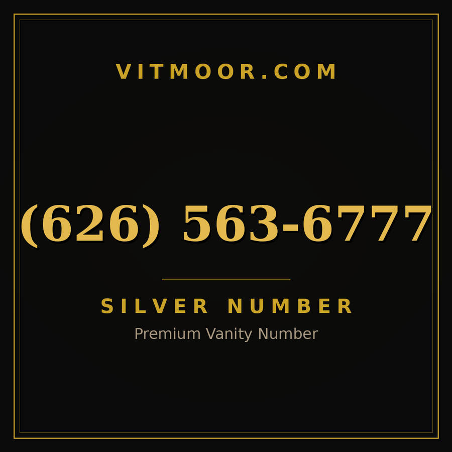VITMOOR Silver premium number (626) 563-6777