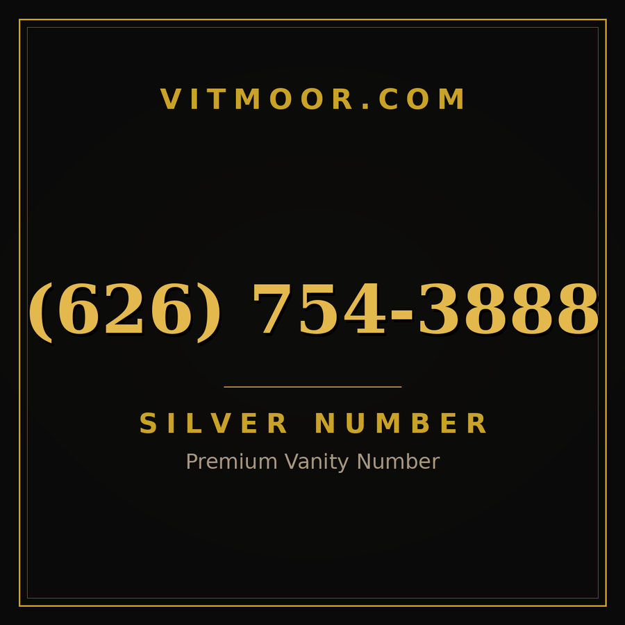 VITMOOR Silver premium number (626) 754-3888