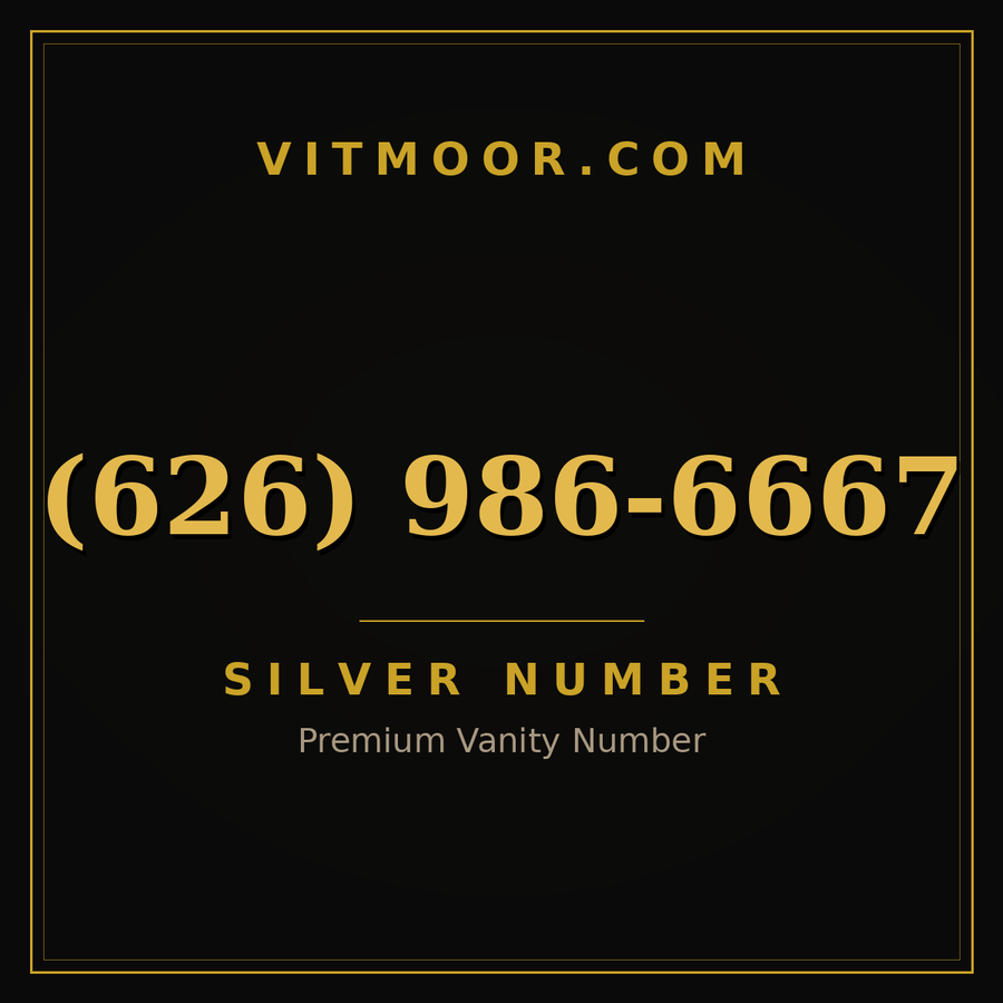 VITMOOR Silver premium number (626) 986-6667