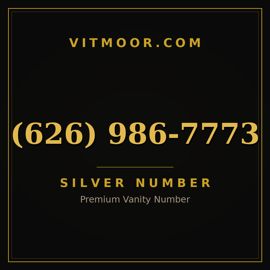 VITMOOR Silver premium number (626) 986-7773