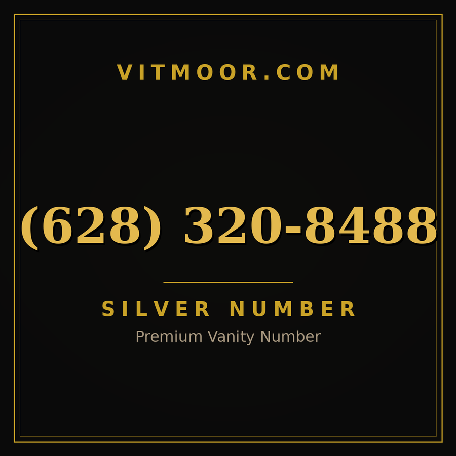 VITMOOR Silver premium number (628) 320-8488