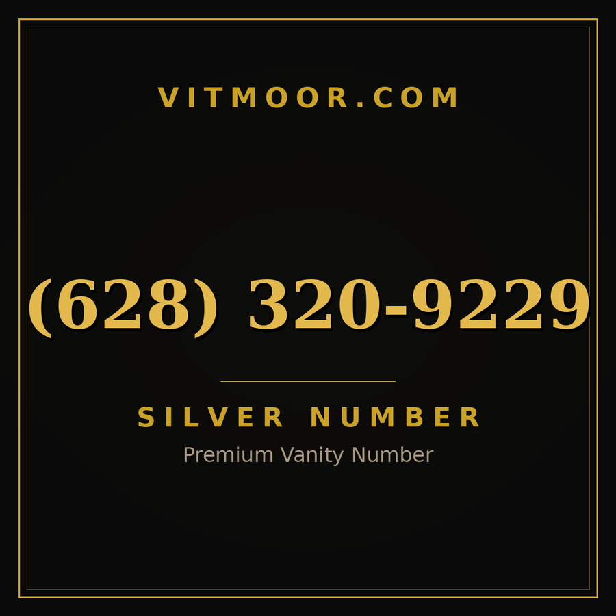VITMOOR Silver premium number (628) 320-9229